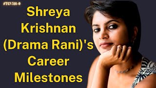 Shreya Krishnan's (DRAMA RANI) Career milestones  | TGV Corporate Diva | #TGV316 Part 1