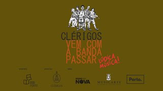 OLR Clérigos: Vem com a banda passar - A BANDA (Chico Buarque de Holanda)