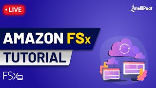 Amazon FSX | Amazon FSX for Windows | AWS FSX Tutorial | Intellipaat