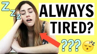 8 Reasons You're Always Tired