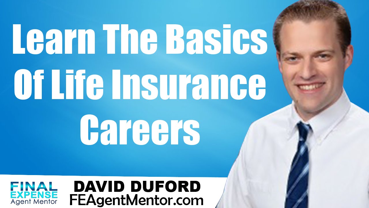 Life Insurance Careers - Learn The Basic Of How To Get Started - YouTube