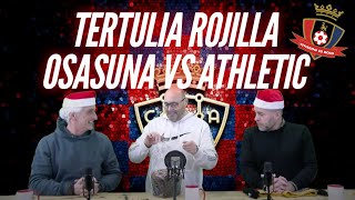 TERTULIA ROJILLA OSASUNA VS ATHLETIC