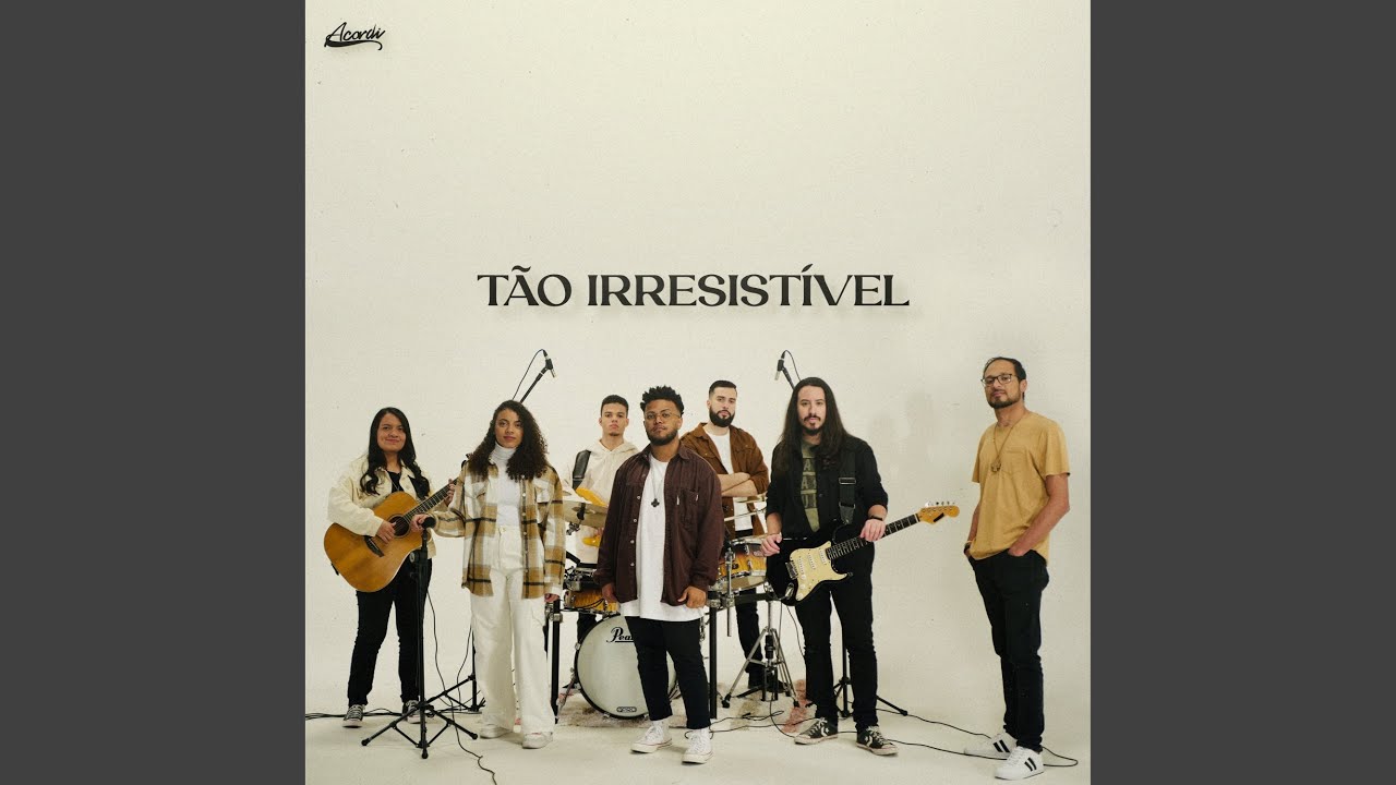 Tão Irresistível Youtube Music