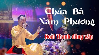 Chúa Bà Năm Phương_Hoài Thanh Hát Văn