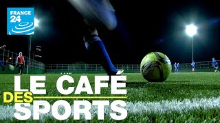 Le Café des Sports, votre émission 100% Football