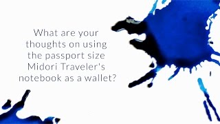 Can You Use The Passport Size Midori Traveler's Notebook As A Wallet? - Q\u0026A Slices