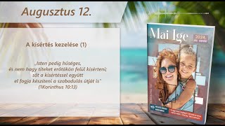 Mai IGE – A kísértés kezelése (1.rész) – augusztus 12.