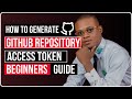 How To Generate Github Repository Access Token (Beginners Guide)