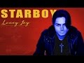 The Weeknd - Starboy (Cover by Lenny Jay)