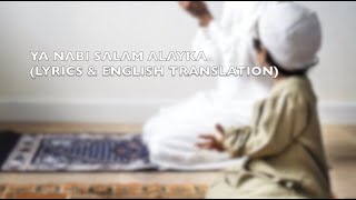 Ya Nabi Salam Alayka (Lyrics with English Translation)
