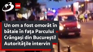 Un om a fost omorât în bătaie în fața Parcului Crângași din București! Autoritățile intervin