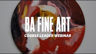Course Webinar - BA Fine Art