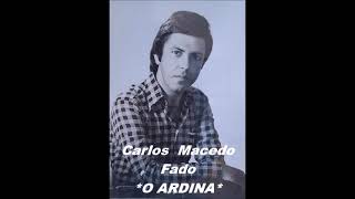 Carlos Macedo  Fado  * O ARDINA *