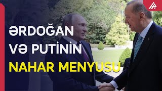 Ərdoğan Putinlə naharda nə yeyib? – APA TV