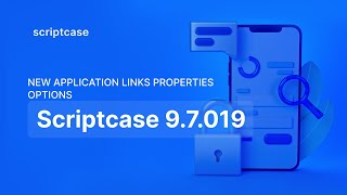 Scriptcase 9.7 - New application links properties options