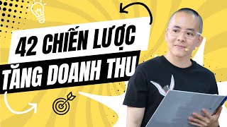 42 Chiến lược TĂNG DOANH THU cực đỉnh nhất định phải biết | Master Anh Đức