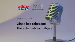 Ziņas bez robežām: Pasaulē. Latvijā. Latgalē (15.02.2024)