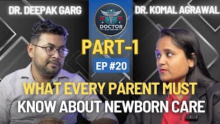 What Every Parent Must Know About Newborn Care Dr. Komal Agrawal | Part 1 | Doctor with Doctor