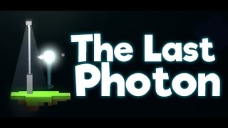 The Last Photon || Story Guided Platformer