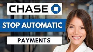 How to Stop Automatic Payments on Chase App⚡ | Quick & Easy Guide 2026