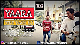 Yaara Teri Yaari Ko | Most Emotional Heart Touching Friendship Video Song 2018