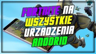 [Poradnik] [NIEAKTUALNE] Jak zagrać w Fortnite Mobile na wszystkich urządzeniach? Pobierz za darmo!