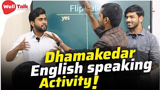 Best English speaking activity | How to be fluent in English | Best English speaking Class |WellTalk