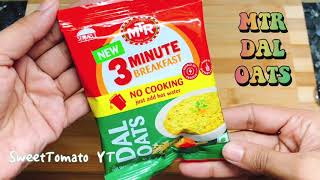 #MTR3MinutesDalOats -ye dal hai? Ya oats hai?| Mtr ready to eat food | how to make mtr dal oats|#mtr