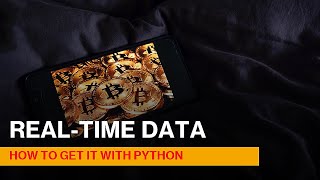 Real-time Market Data Retrieval with Python