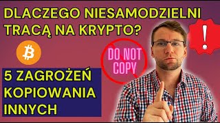 ✅ 5 MINUSÓW KOPIOWANIA INNYCH! Jak ważna jest SAMODZIELNOŚĆ w KRYPTO? #bitcoin #kryptowaluty