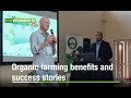 Organic farming benefits and success stories