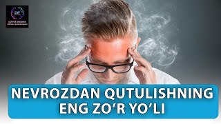 Nevrozdan qutulishning eng zo'r yo'li