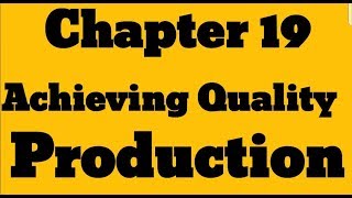 IGCSE Business studies _Chapter 19 " Achieving Quality Production"