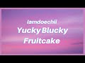 Iamdoechii - Yucky Blucky Fruitcake (karaoke/lyrics)'Hi, my names Doechii with two i’s' tik tok