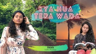 Kya Hua Tera Wada Female Version Full Song | Vidhi Poddar | Mohammad Rafi Songs | Old songs