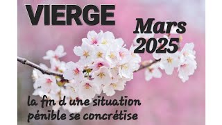 VIERGE ♍️ MARS 2025 🌞 la fin d une situation pénible se concrétise 🙏🏼