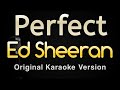 Perfect - Ed Sheeran (Karaoke Songs With Lyrics - Original Key)