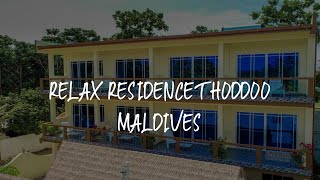 Relax Residence Thoddoo Maldives Review - Thoddoo , Maldives