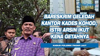 Bareskrim Geledah Kantor Kades Kohod, Istri Arsin Ikut Kena Getahnya