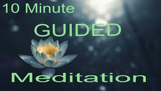 10 Minute GUIDED Meditation for Relaxation