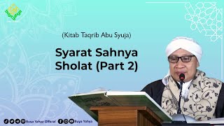 Syarat Sahnya Sholat (Part 2) | Kitab Taqrib | Buya Yahya | 27 Juli 2020