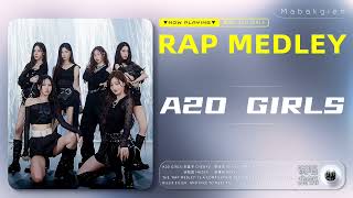 A2O GIRLS’ RAP MEDLEY  Lyrics（CN/ENG）