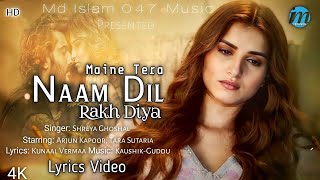 Dil Female Version | Maine Tera Naam Dil Rakh Diya Shreya Ghoshal | Dil Shreya Ghoshal | Sad Song