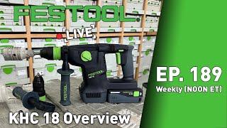 Festool Live Episode 189 - KHC 18 Overview