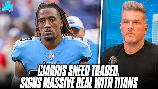 Titans Trade For L'Jarius Sneed, Signs MASSIVE 4 Year, $55M Guaranteed Deal?! | Pat McAfee Reacts