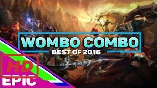Epic Wombo Combo 2016 Compilations | Best LoL Combo of 2016