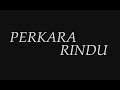 Perkara Rindu X IPS 1 SMA NEGERI 3 METRO