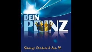 Strange Contact - Dein Prinz (Küss Den Frosch Mix)