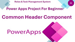 How to Create a Common Header in Power Apps | Beginner's Tutorial in Hindi