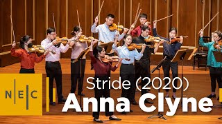 Anna Clyne: Stride (2020) | NEC Chamber Orchestra